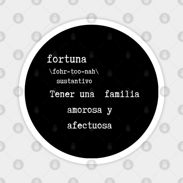 Fortuna - definición Magnet by aboutthetshirt